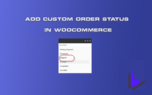 Custom Order Status in WooCommerce