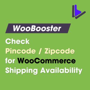 Check Pincode / Zipcode for WooCommerce Shipping Availability